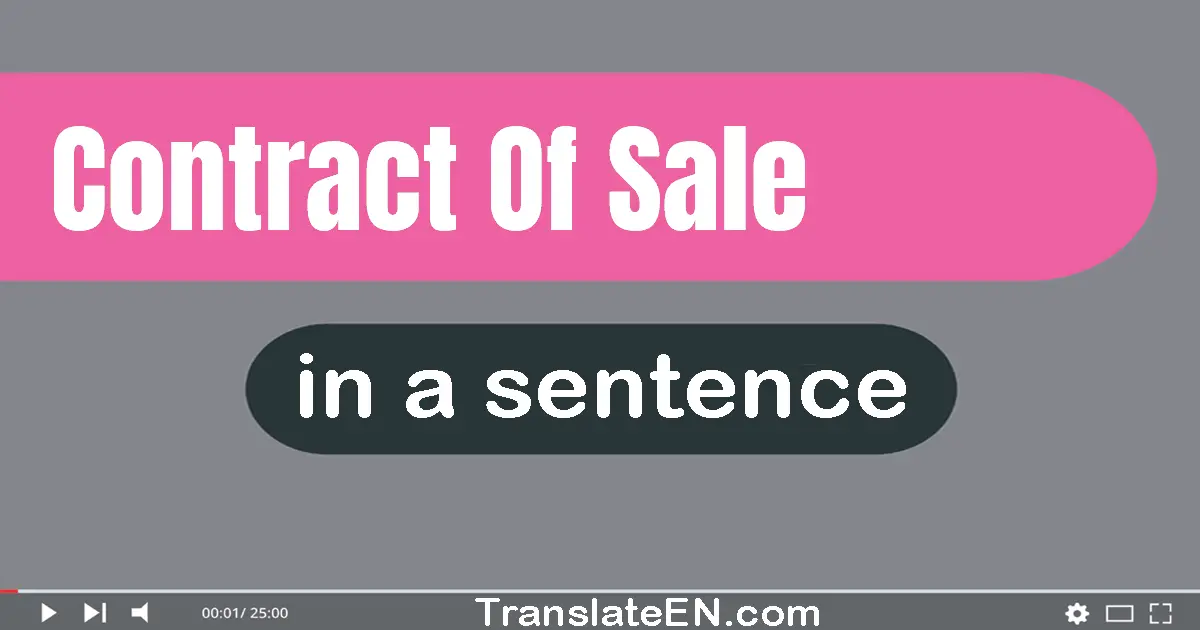 Contract Of Sale in a sentence