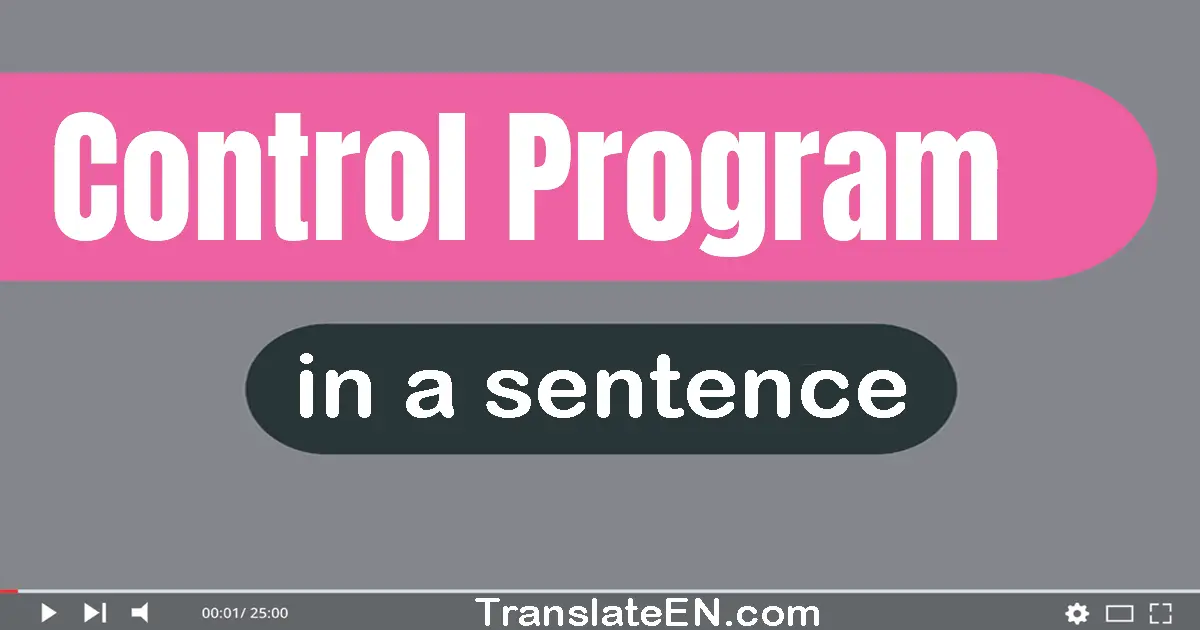 Control Program in a sentence