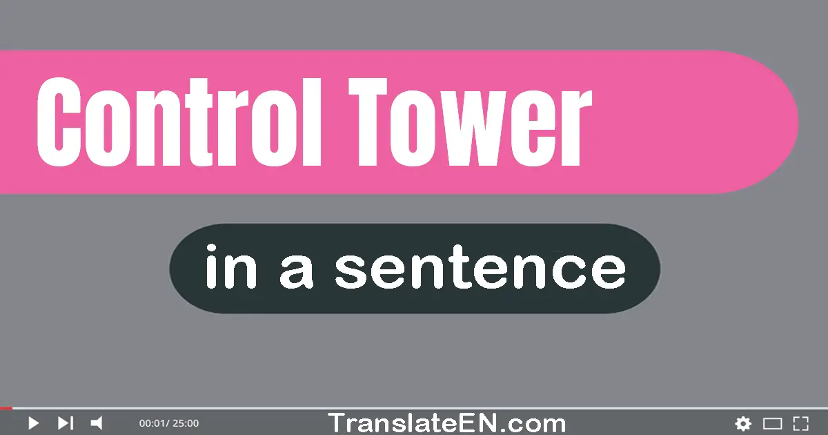 Control Tower in a sentence