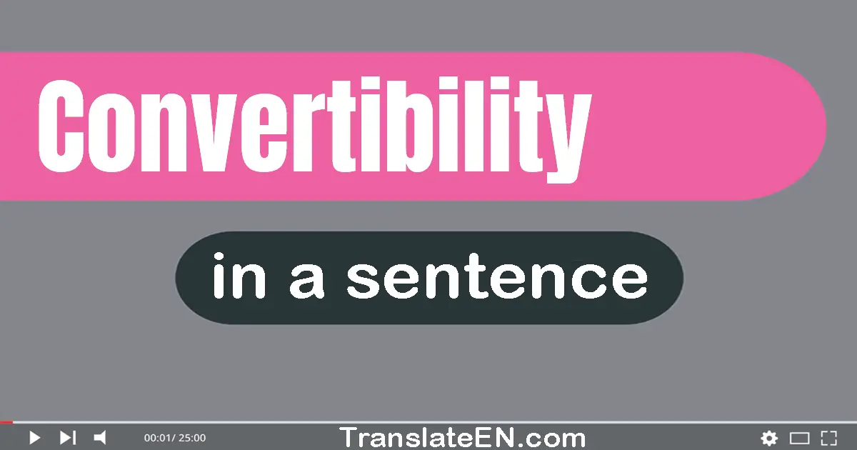 Convertibility in a sentence