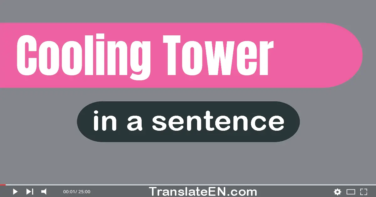 Cooling Tower in a sentence