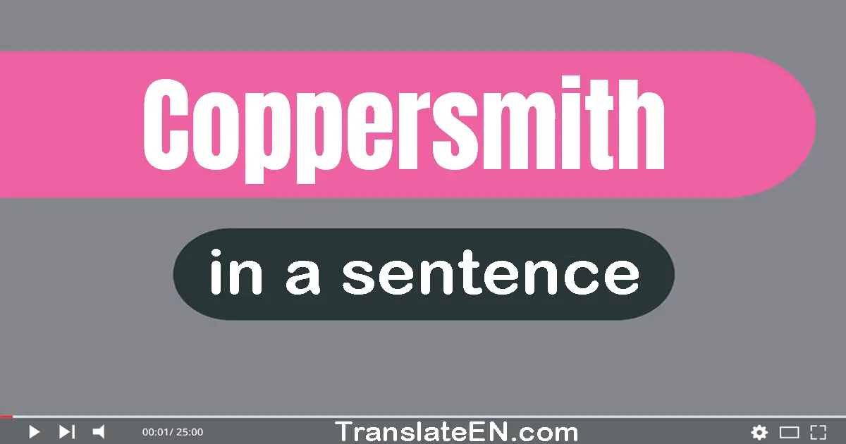 Coppersmith in a sentence