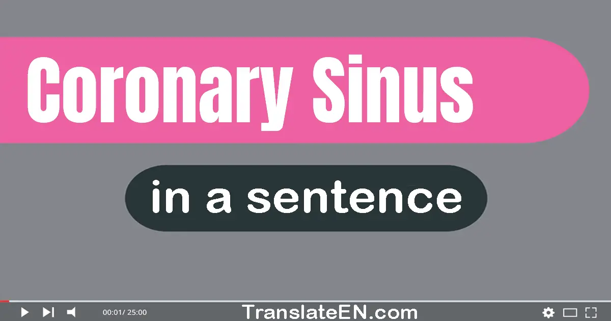 Coronary Sinus in a sentence