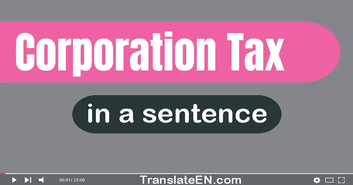 Corporation Tax in a sentence