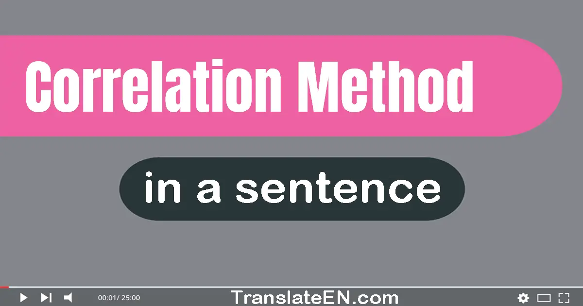 Use "correlation method" in a sentence | "correlation method" sentence examples