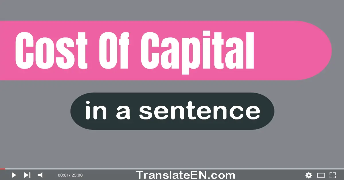 Cost Of Capital in a sentence