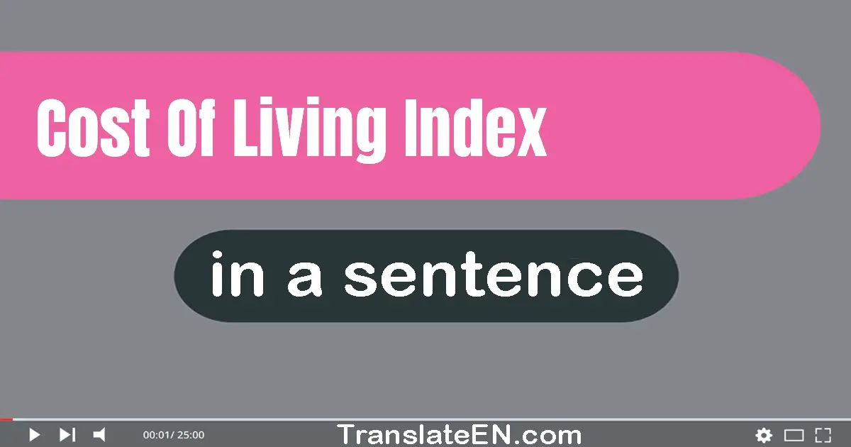 Cost Of Living Index in a sentence