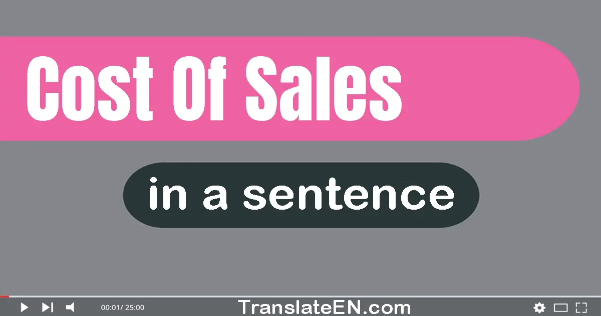 Cost Of Sales in a sentence