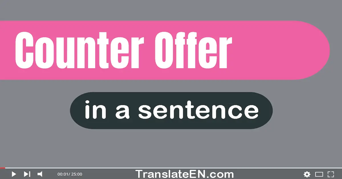 Counter Offer in a sentence