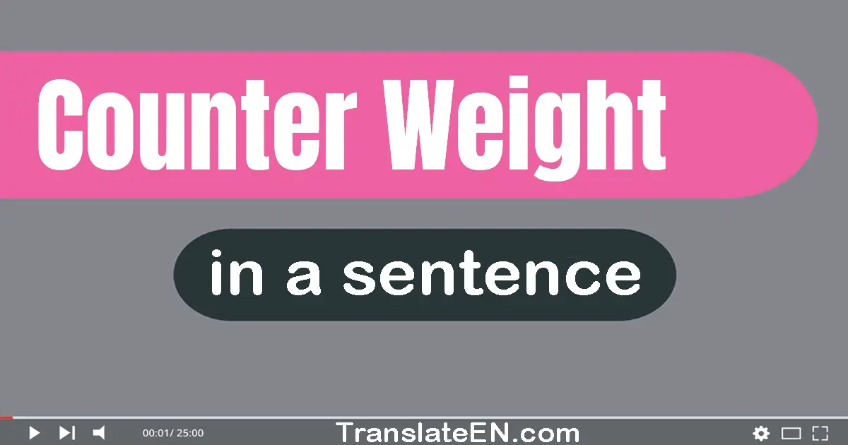 Counter-weight in a sentence