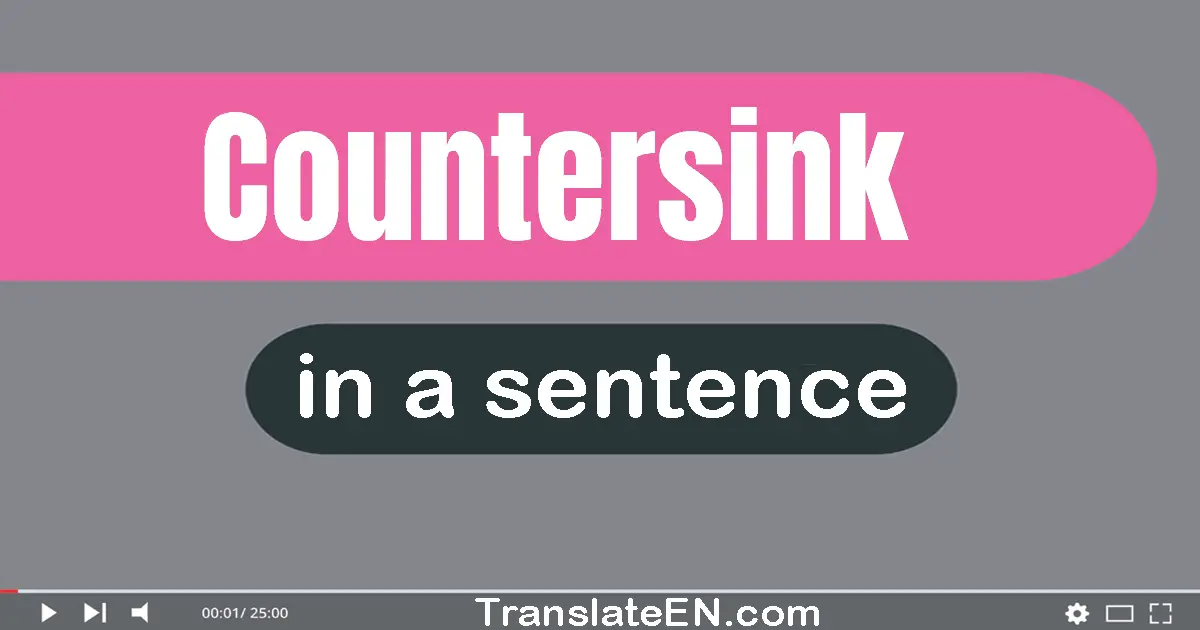 Countersink in a sentence