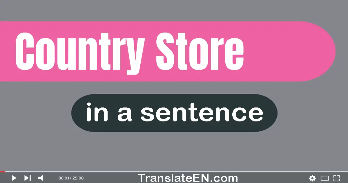 Country Store in a sentence