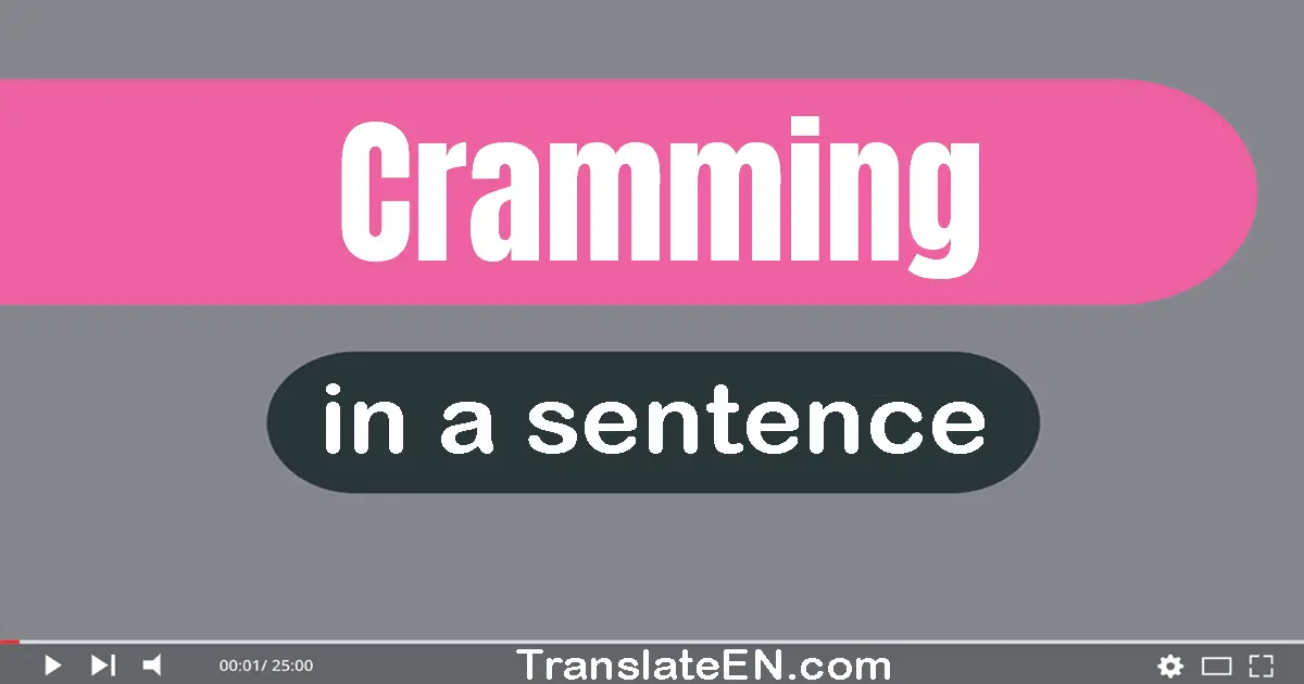 Cramming in a sentence