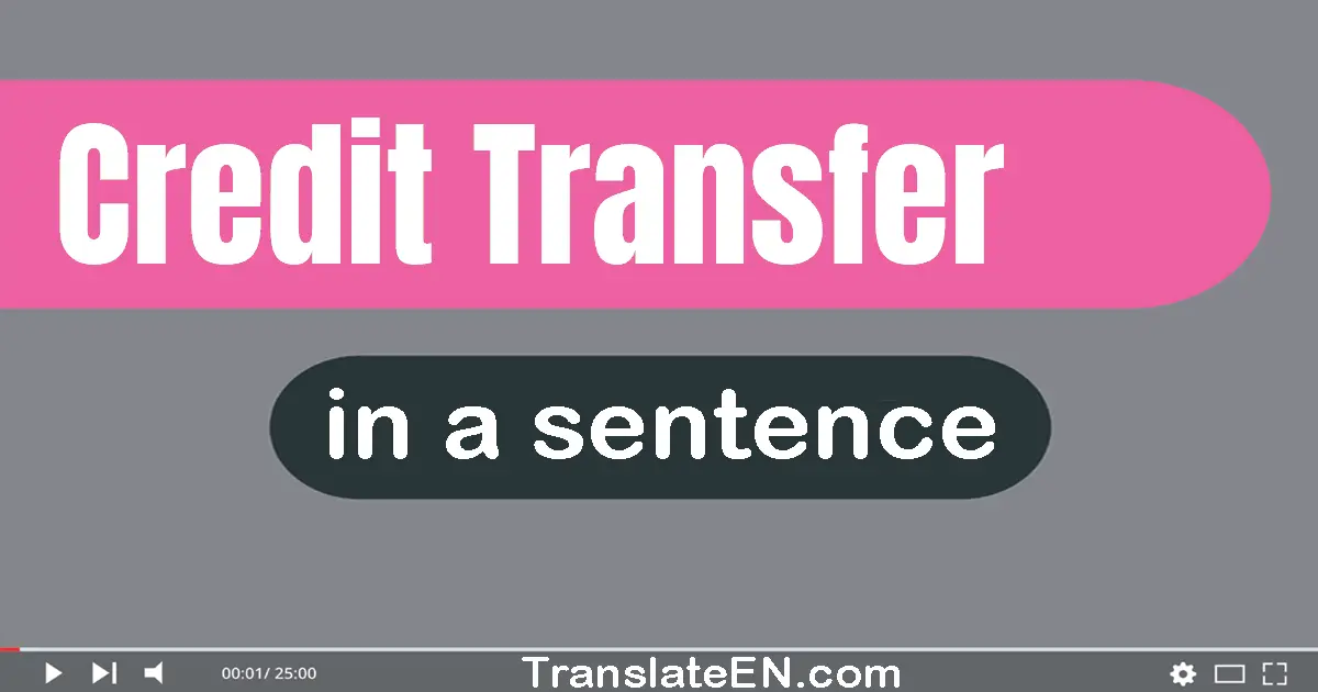 Credit Transfer in a sentence