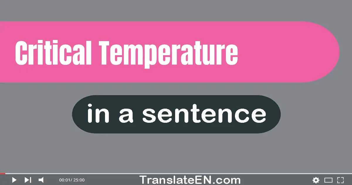 Critical Temperature in a sentence