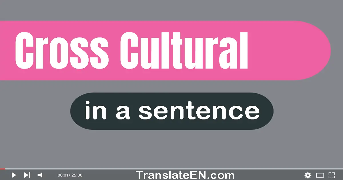 Cross-cultural in a sentence