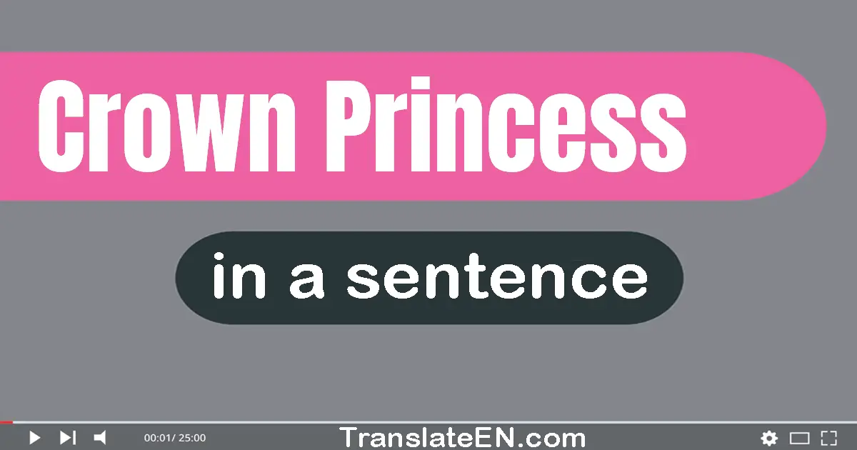 Crown Princess in a sentence