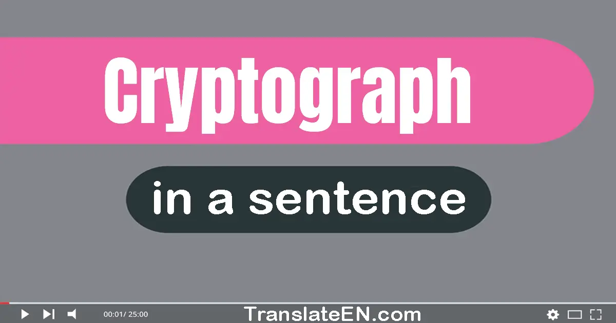 Cryptograph in a sentence