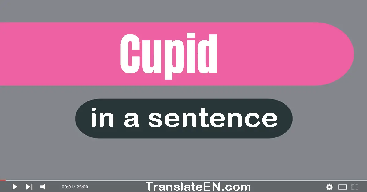 Cupid in a sentence