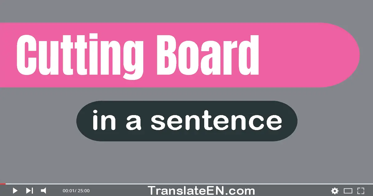 Cutting Board in a sentence