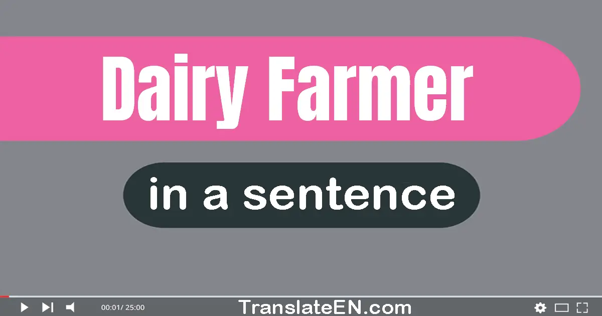 Dairy Farmer in a sentence