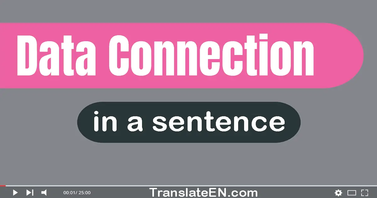 Data Connection in a sentence