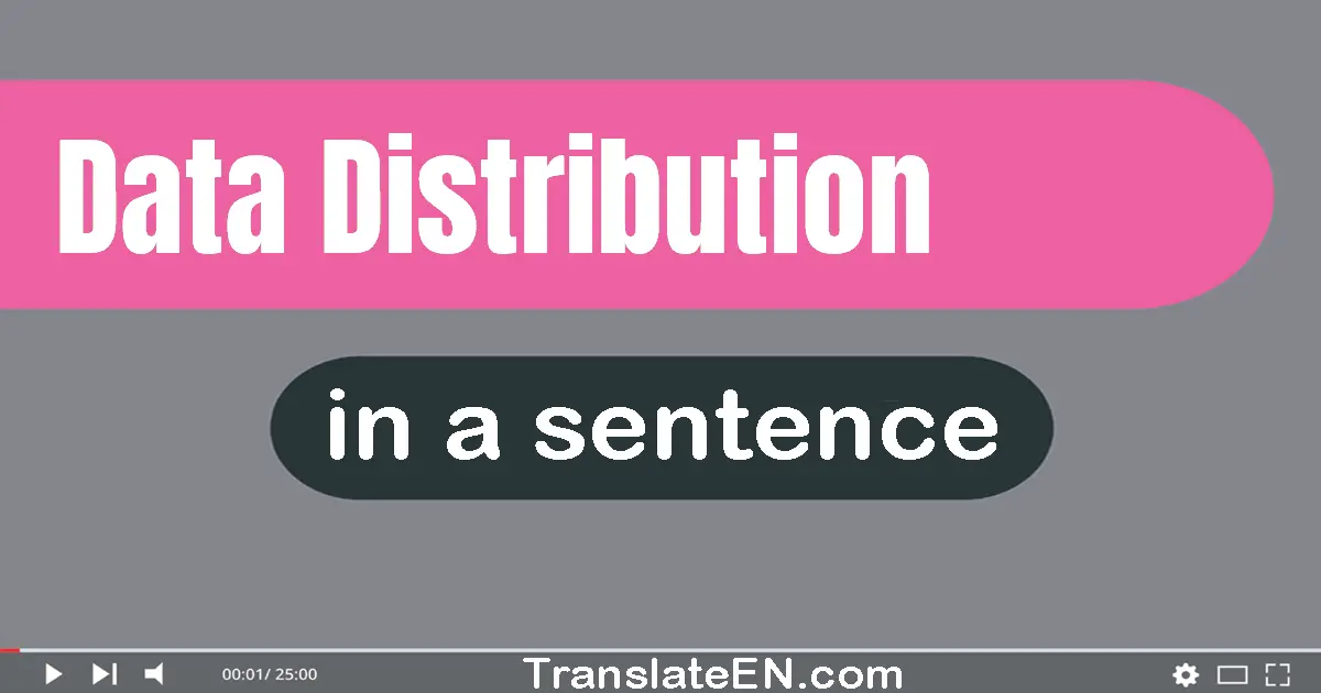 Data Distribution in a sentence