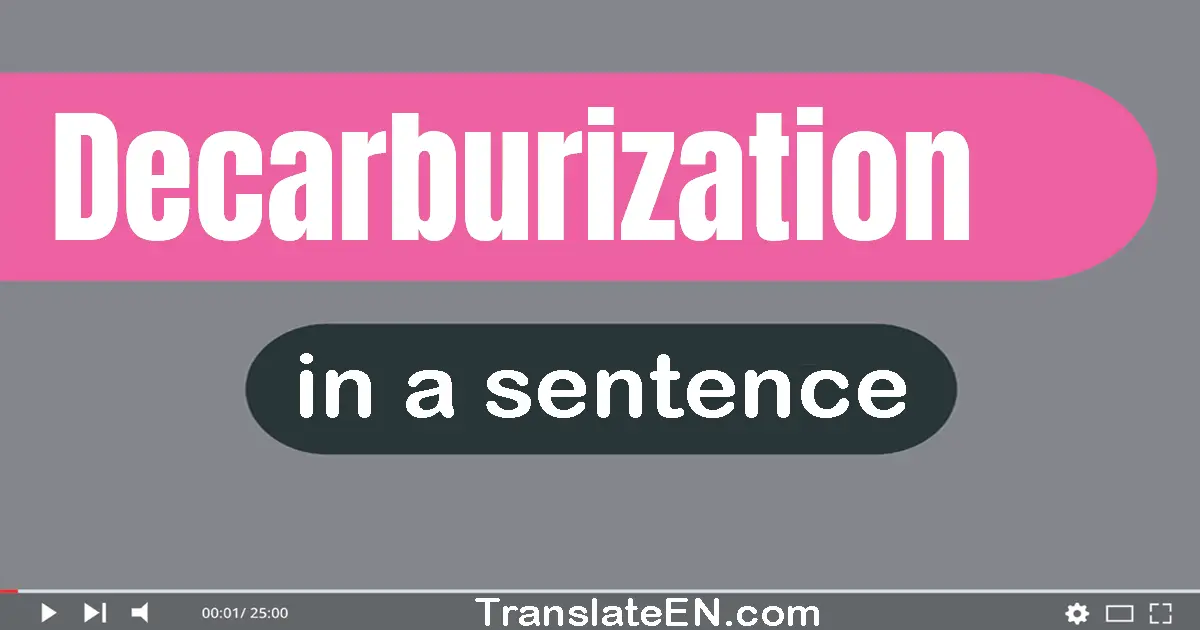 Decarburization in a sentence