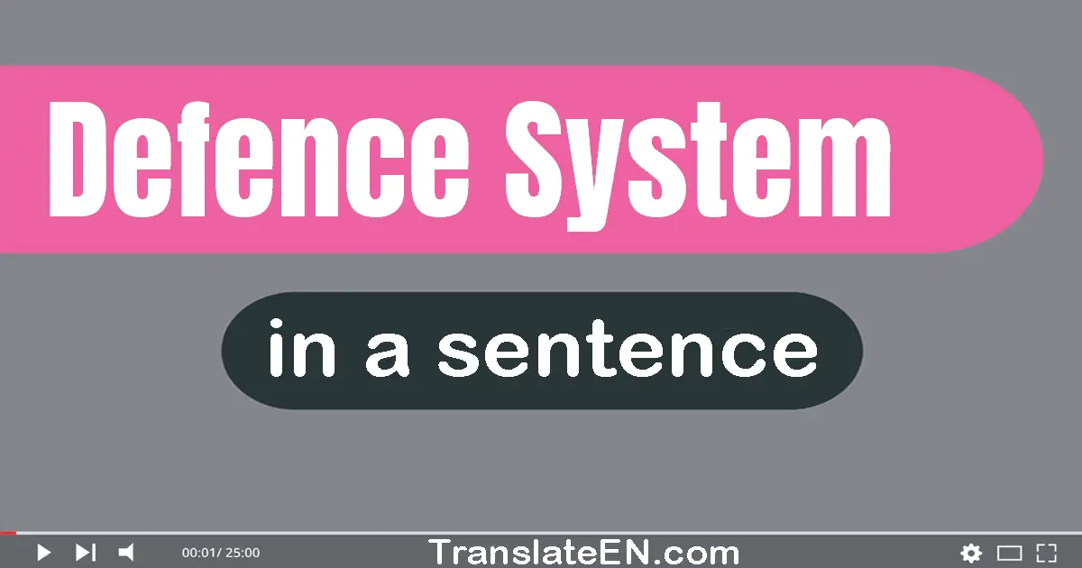 Defence System in a sentence