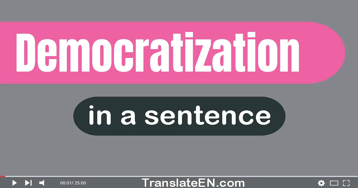 Democratization in a sentence