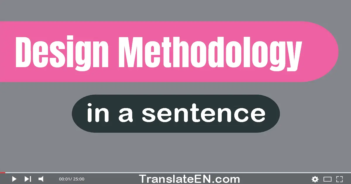 Design Methodology in a sentence