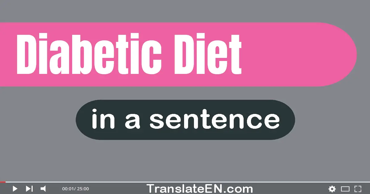 Diabetic Diet in a sentence