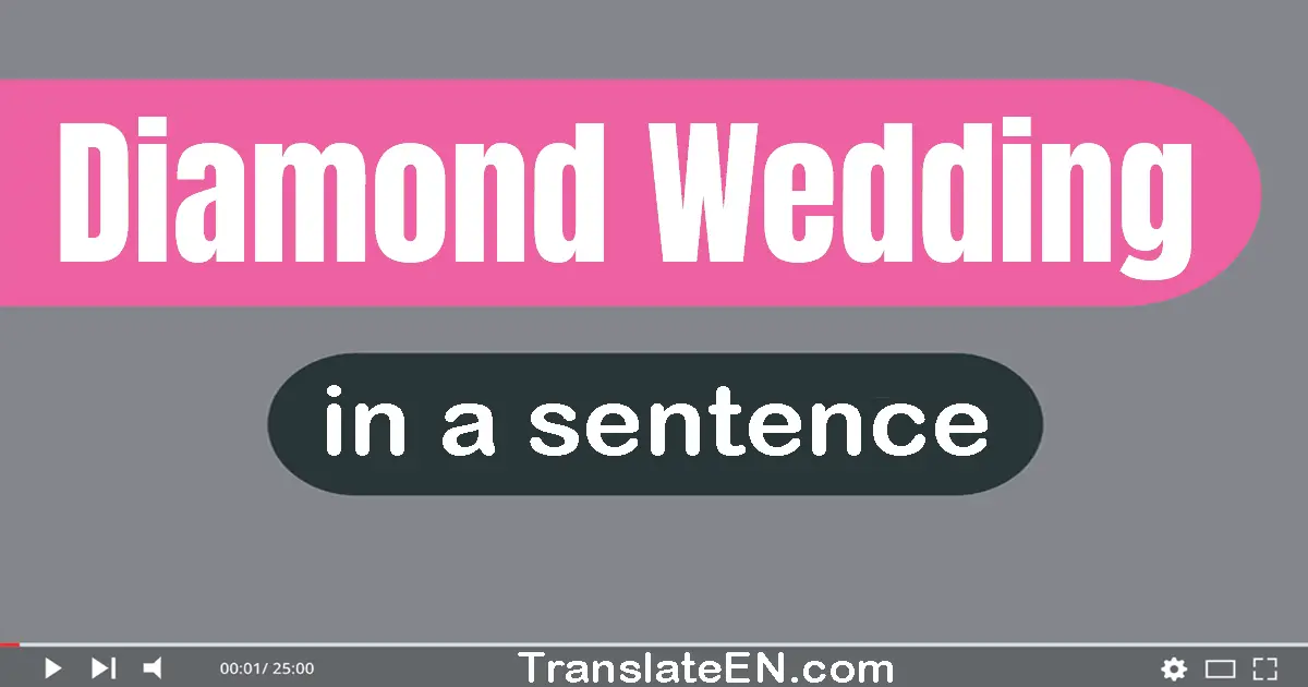 Diamond Wedding in a sentence