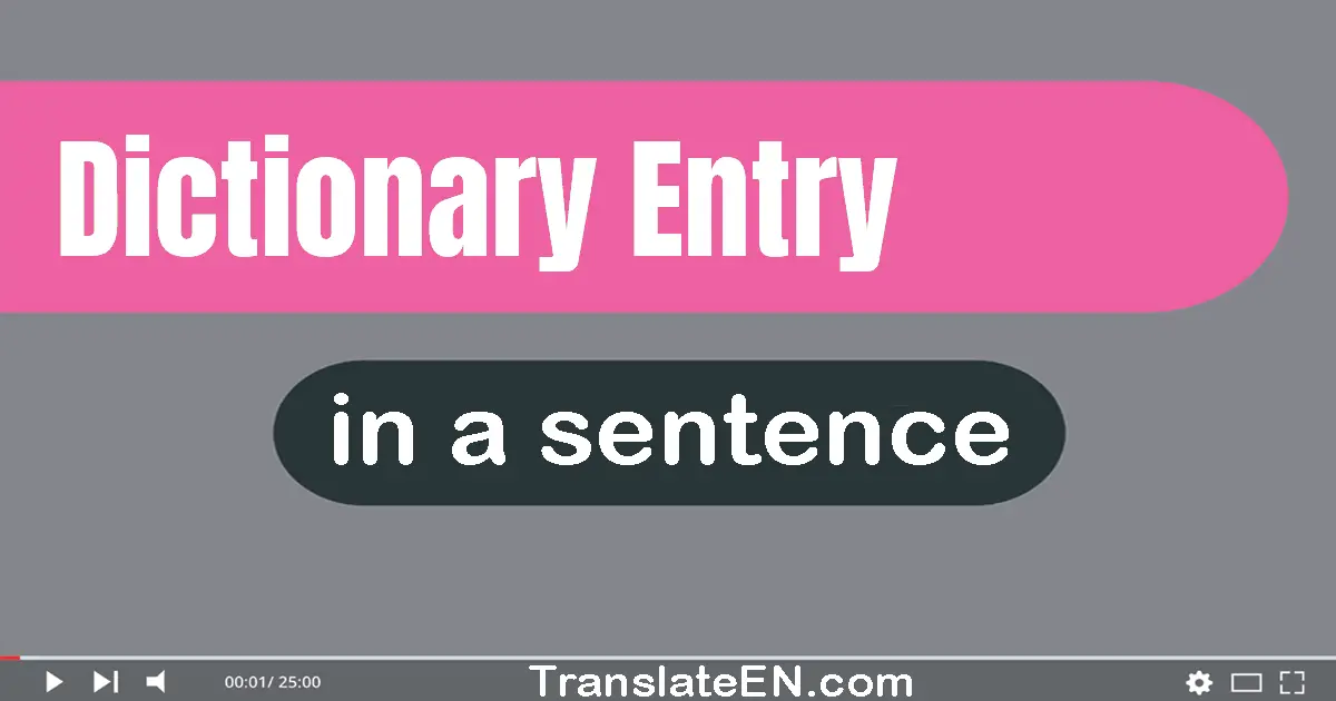 Dictionary Entry in a sentence