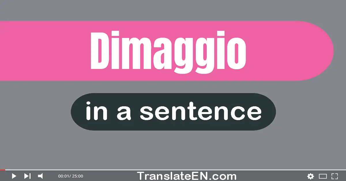 Dimaggio in a sentence