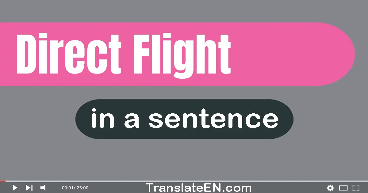 Direct Flight in a sentence