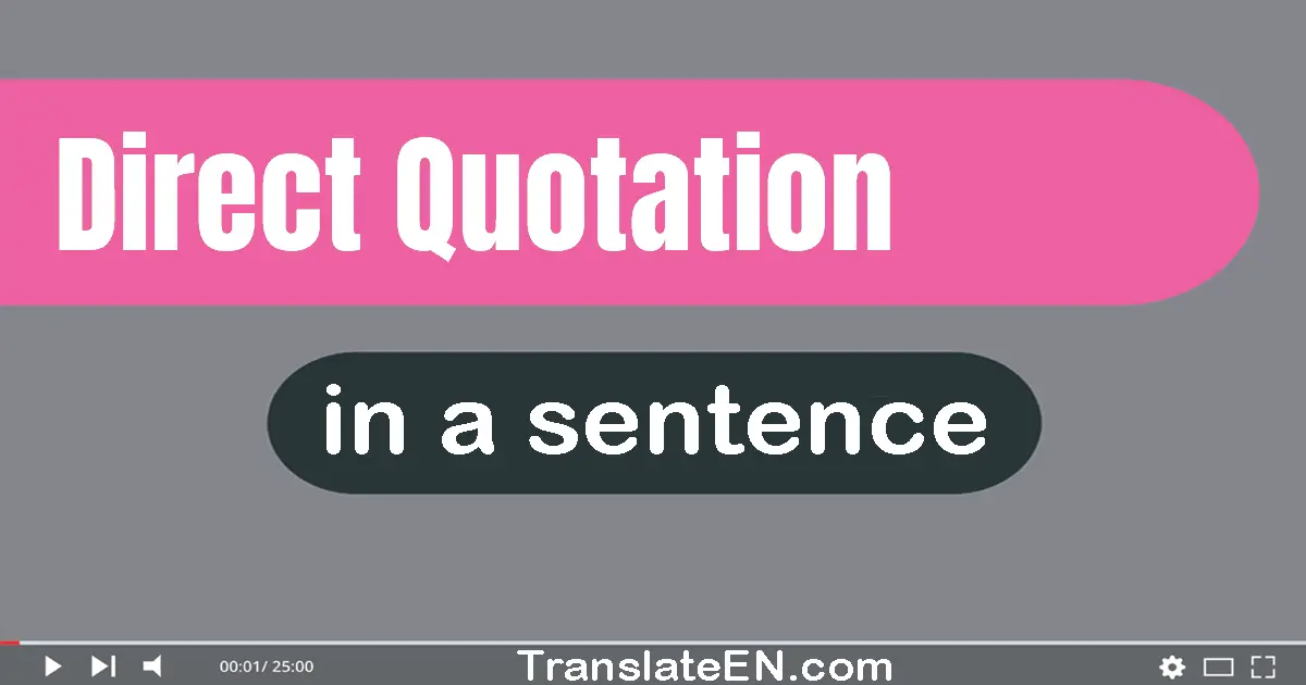 Direct Quotation in a sentence