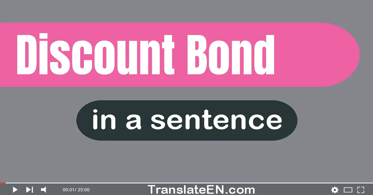 Discount Bond in a sentence