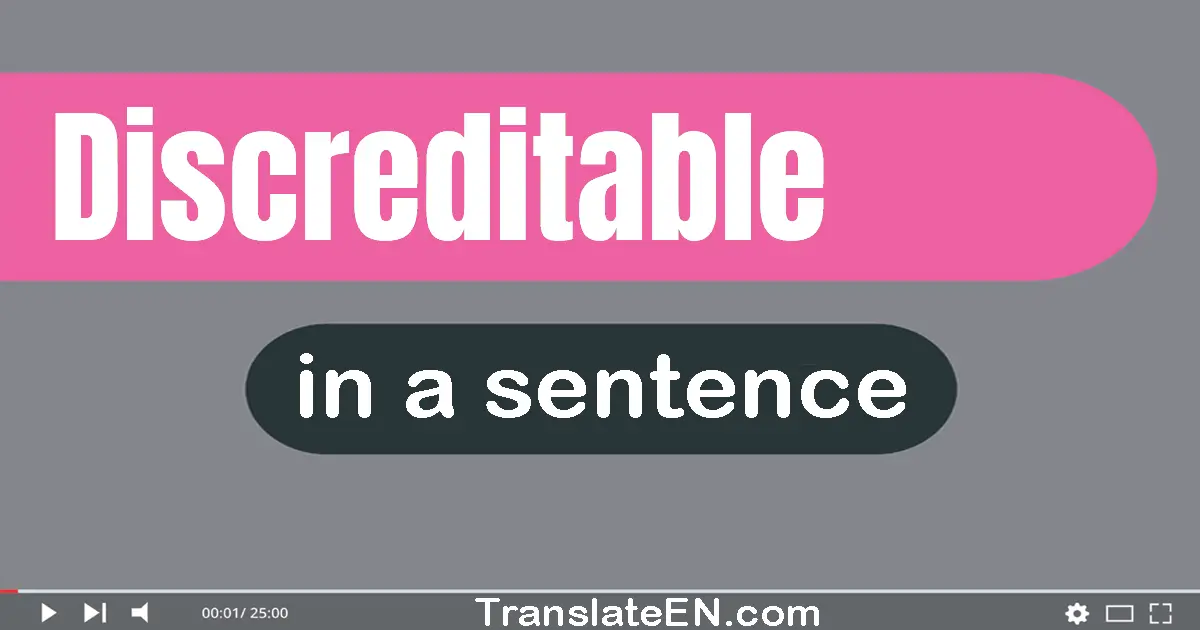 Discreditable in a sentence