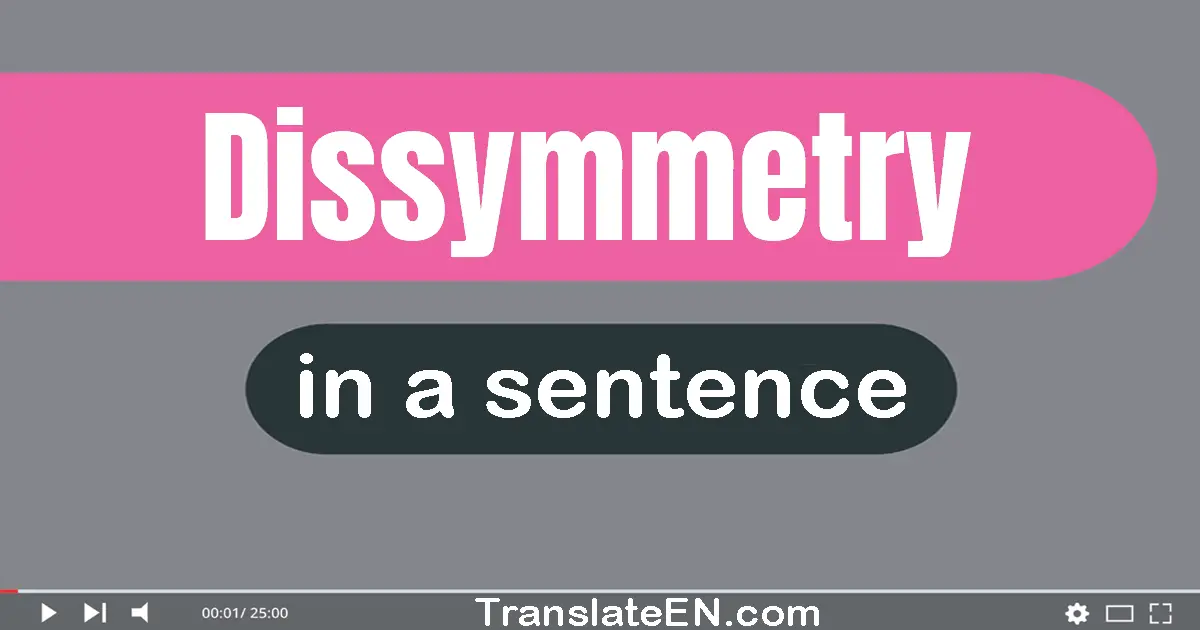 Dissymmetry in a sentence