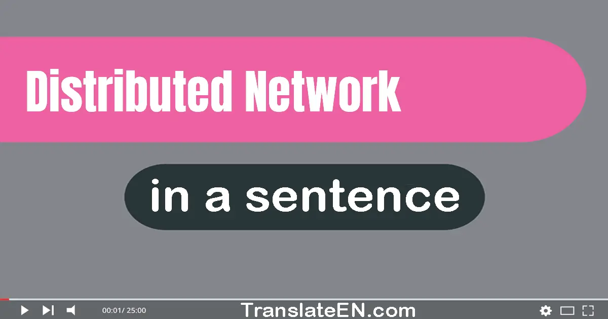 Distributed Network in a sentence