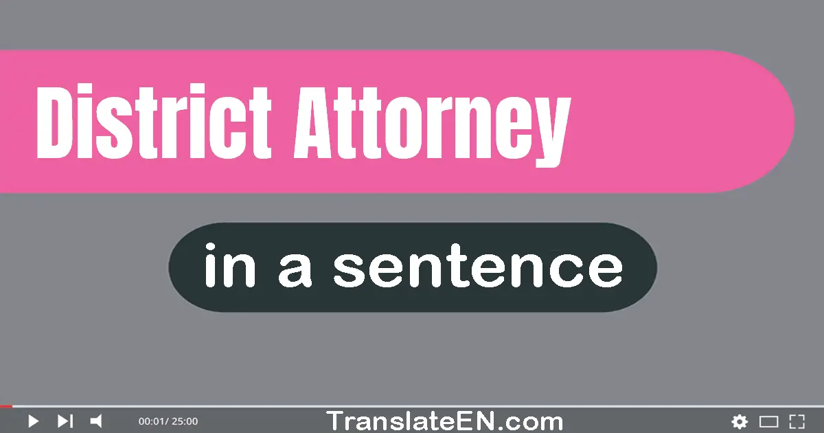 District Attorney in a sentence