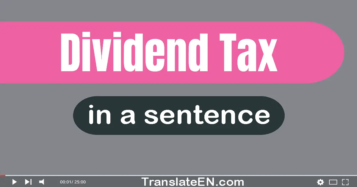 Dividend Tax in a sentence