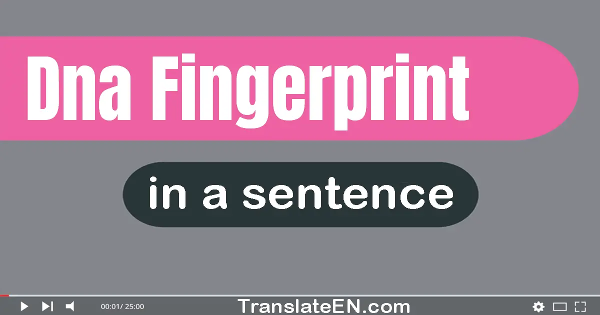 Dna Fingerprint in a sentence