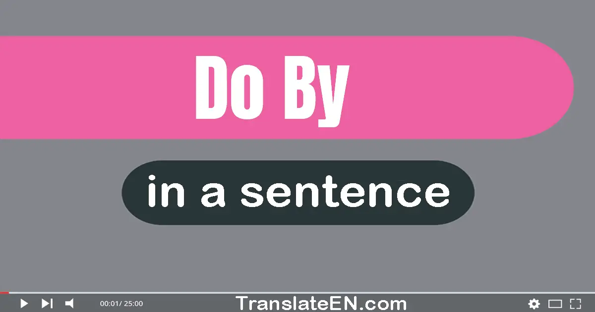 Do By in a sentence