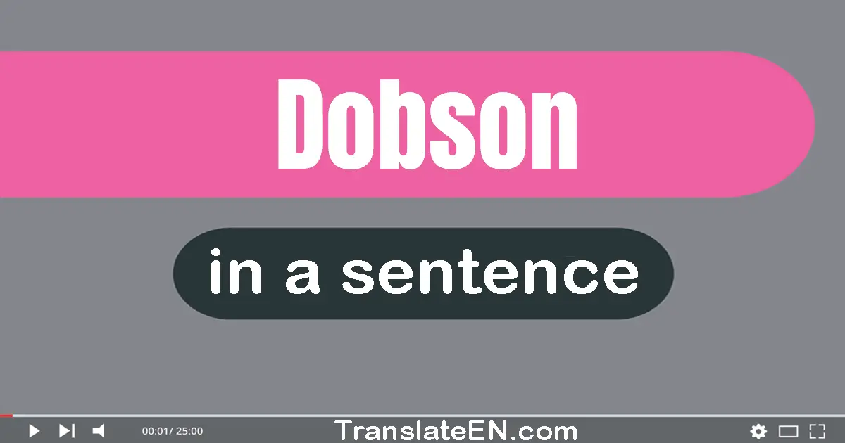 Dobson in a sentence