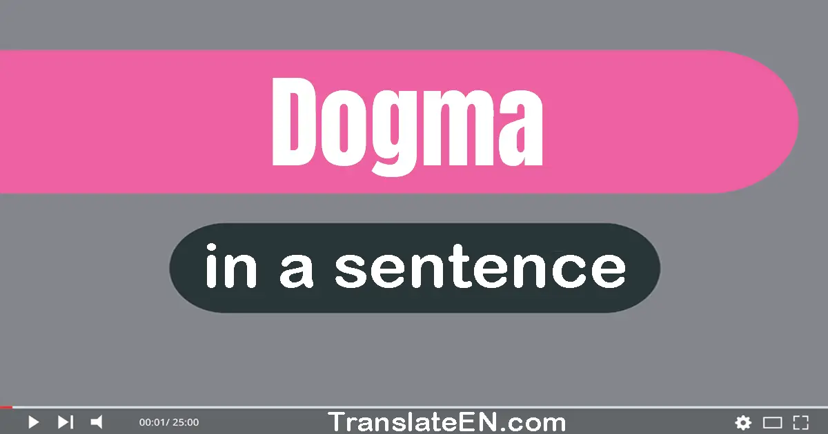 Dogma in a sentence