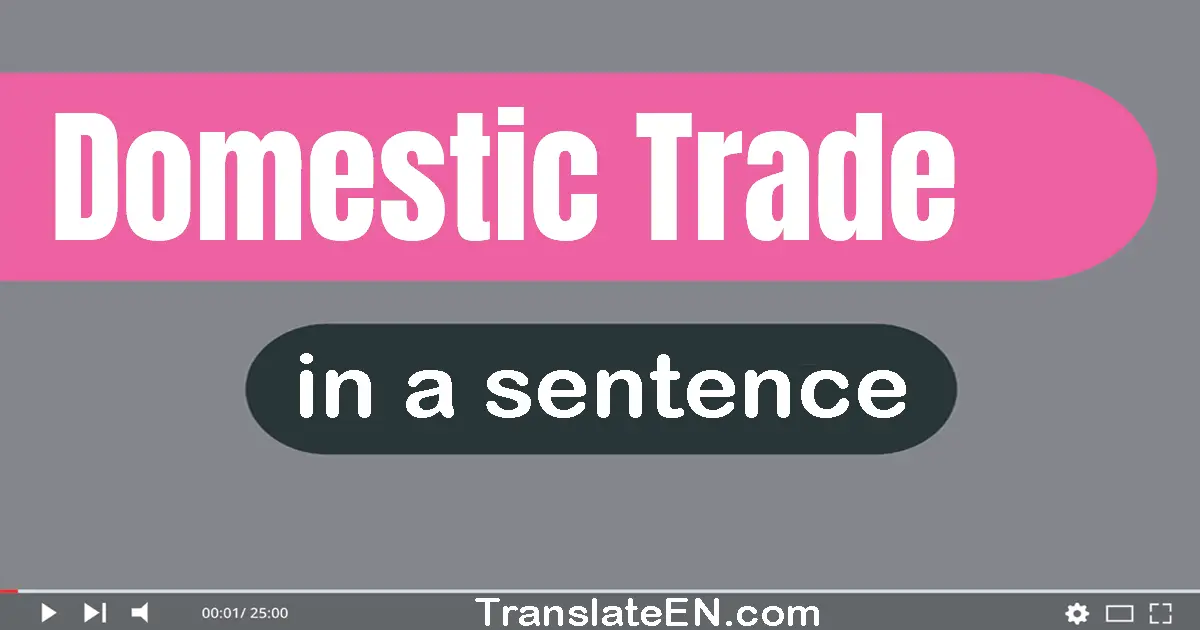 Domestic Trade in a sentence