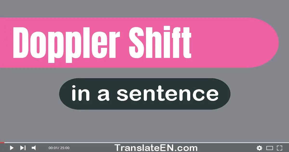 Doppler Shift in a sentence