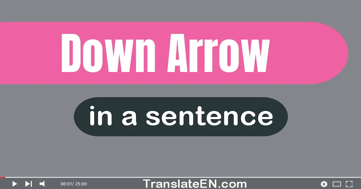 Down Arrow in a sentence